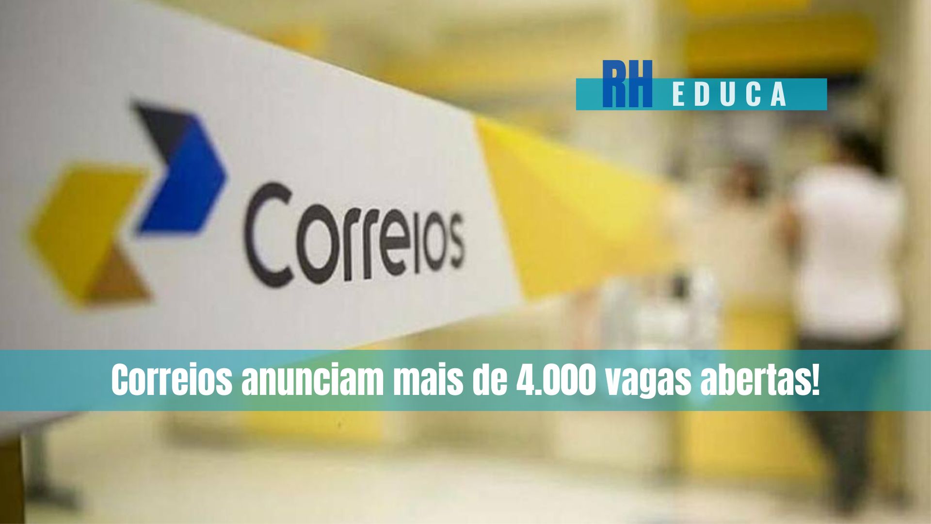 Correios Anunciam Mais De Vagas Abertas Rh Educa Concursos E