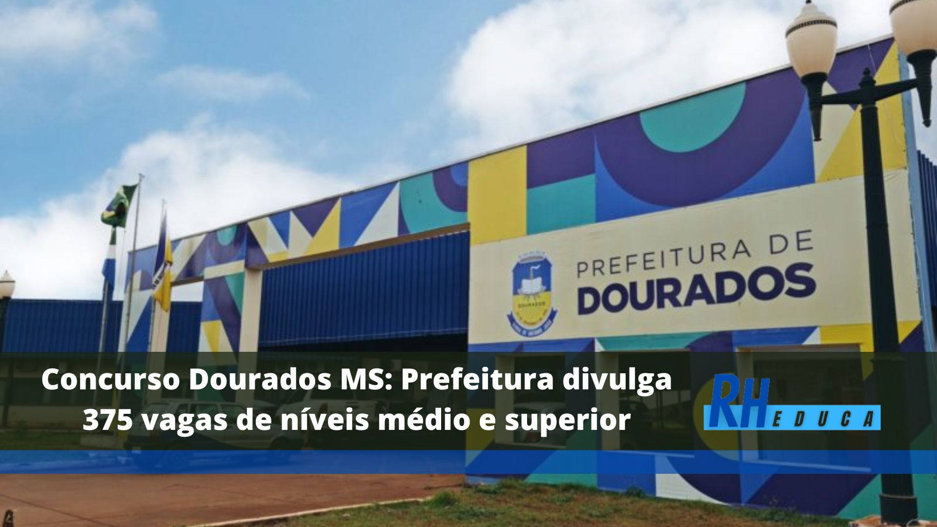 Concurso Dourados Ms Prefeitura Divulga 375 Vagas De Níveis Médio E