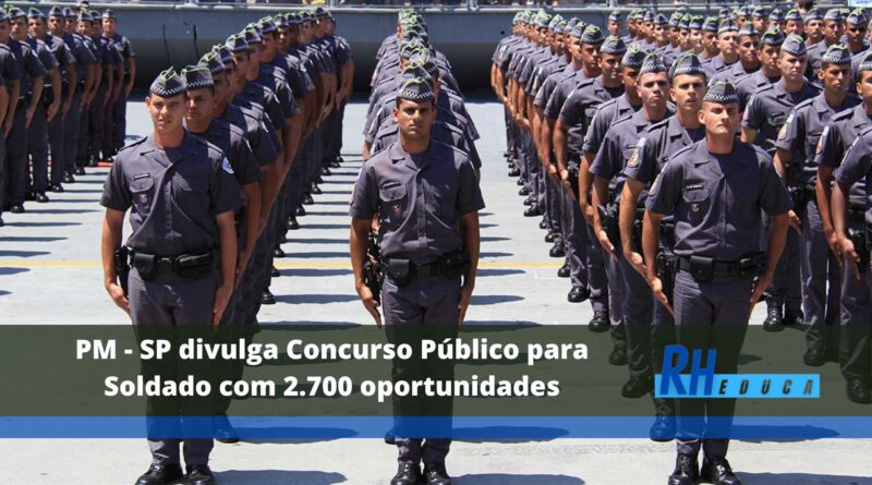 PM - SP divulga Concurso Público para Soldado com 2.700 oportunidades