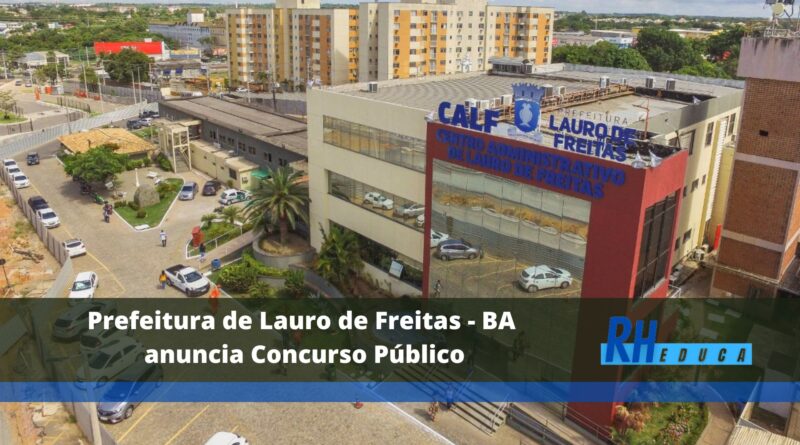 Prefeitura de Lauro de Freitas - BA anuncia Concurso Público