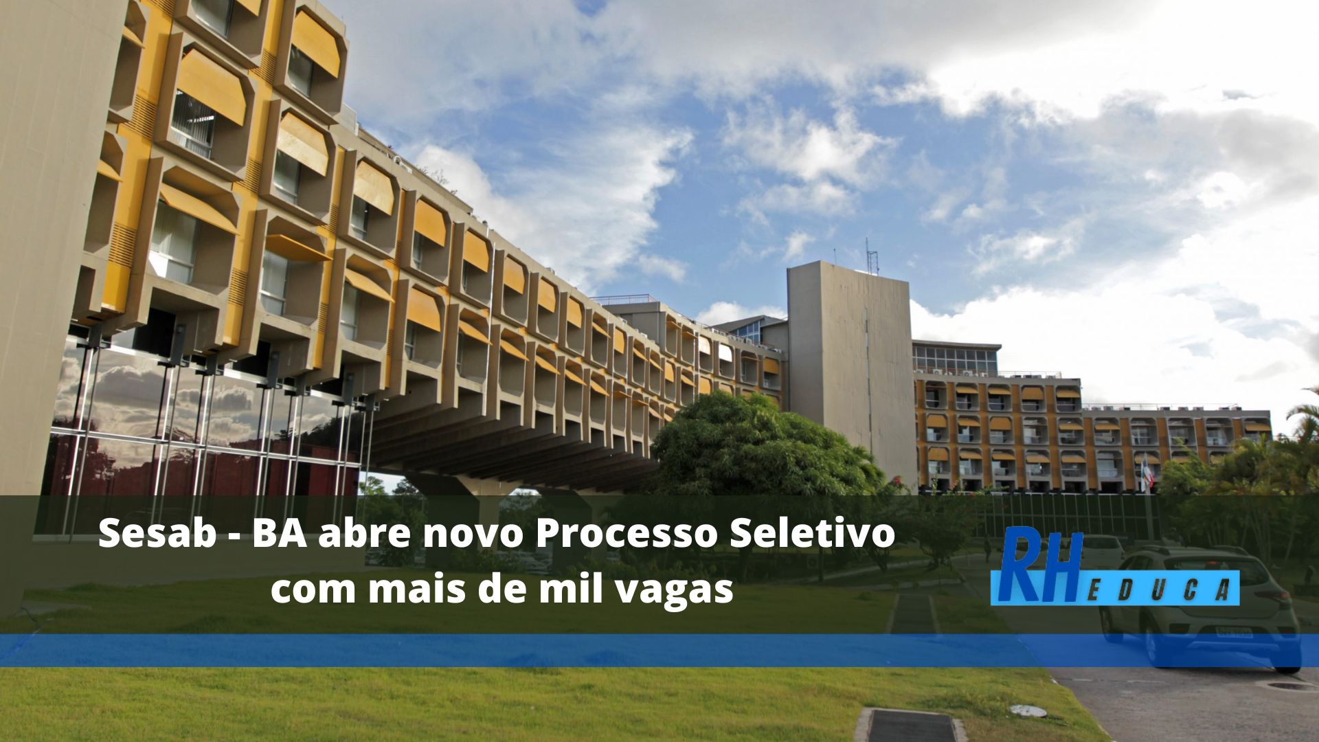 Sesab - BA Abre Novo Processo Seletivo Com Mais De Mil Vagas